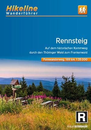 Rennsteig: Auf dem historischen Kammweg durch den Thüringer Wald zum Frankenwald, 1:35.000, 169 k...