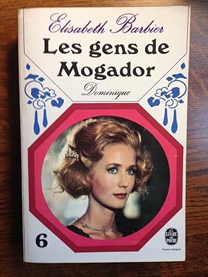 Seller image for Elisabeth bernier Les gens de Mogador vi Dominique for sale by Dmons et Merveilles