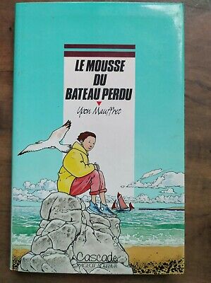 Seller image for Le Mousse du bateau perdu cascade for sale by Dmons et Merveilles