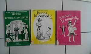 Image du vendeur pour lot Blanchette MARCORELLES thatre et histoires 1 jouons la comdie 2 et 4 mis en vente par Dmons et Merveilles