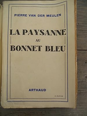 Seller image for Pierre van der meulen La paysanne au bonnet bleu for sale by Dmons et Merveilles