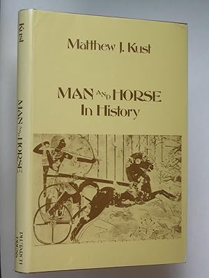 Image du vendeur pour Man and Horse in History mis en vente par Bookworks [MWABA, IOBA]