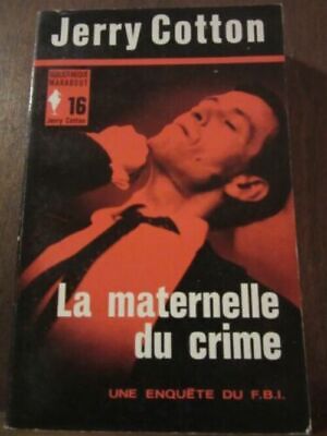 Imagen del vendedor de La Maternelle du Crime Bibliothque Marabout Jerry a la venta por Dmons et Merveilles