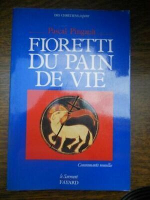 Imagen del vendedor de Fioretti du pain de vie le sarment 19 a la venta por Dmons et Merveilles