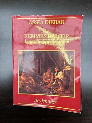Seller image for Femmes d'Alger dans leur appartement Des Femmes dpl for sale by Dmons et Merveilles