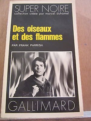 Seller image for Des oiseaux et Des flammes Gallimard Super Noire n124 for sale by Dmons et Merveilles