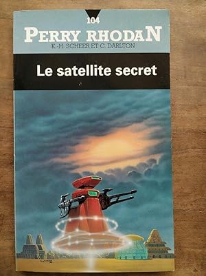 Seller image for Le satellite secret for sale by Dmons et Merveilles