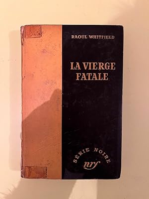 Seller image for La vierge fatale Srie Noire for sale by Dmons et Merveilles