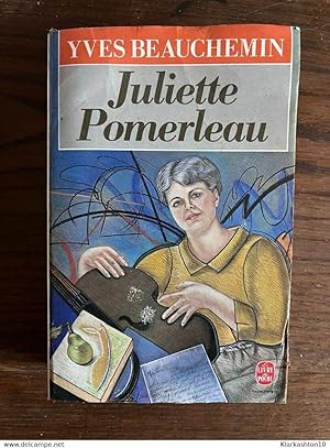 Imagen del vendedor de Yves beauchemin Juliette pomerleau a la venta por Dmons et Merveilles