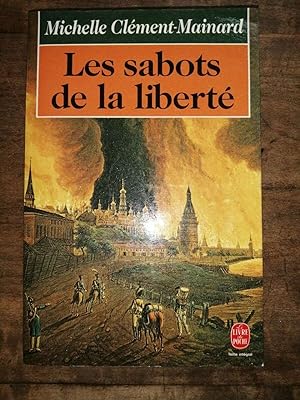 Seller image for Michelle clment mainard Les sabots de la libert Le Livre de poche 1994 for sale by Dmons et Merveilles