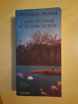 Image du vendeur pour L'Hippopotame Et Le Philosophe Actes sud mis en vente par Dmons et Merveilles