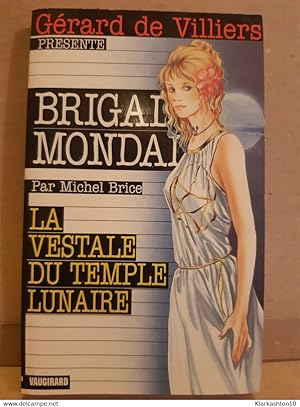 Bild des Verkufers fr Michel brice Brigade mondaine la vestale du temple lunaire zum Verkauf von Dmons et Merveilles