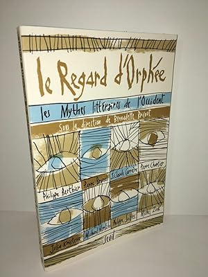 Seller image for LE REGARD D'ORPHEE LES MYTHES LITTERAIRES L'OCCIDENT for sale by Dmons et Merveilles