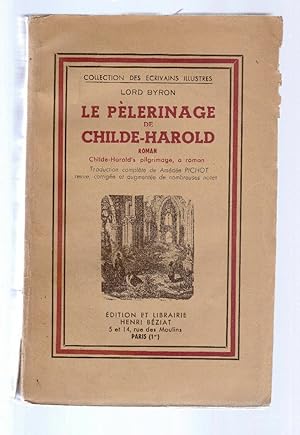 Seller image for LE PELERINAGE DE CHILDE HAROLD Henri Bziat for sale by Dmons et Merveilles