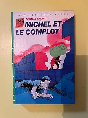Seller image for Georges Michel et le complot Bibliothque Verte for sale by Dmons et Merveilles