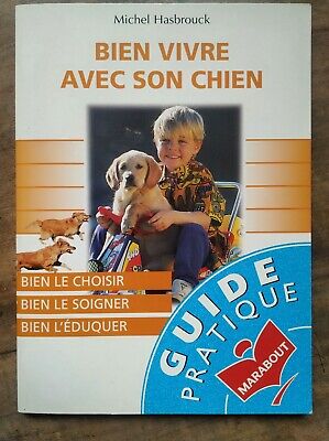Seller image for Bien Vivre avec son Chien for sale by Dmons et Merveilles