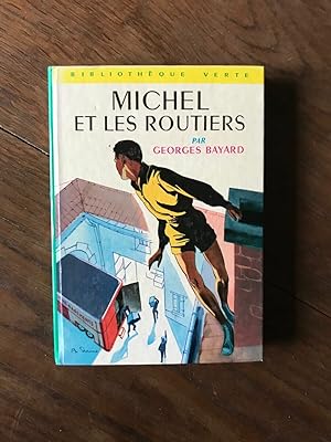 Seller image for GEORGES BAYARD MICHEL ET LES ROUTIERS ??chette for sale by Dmons et Merveilles