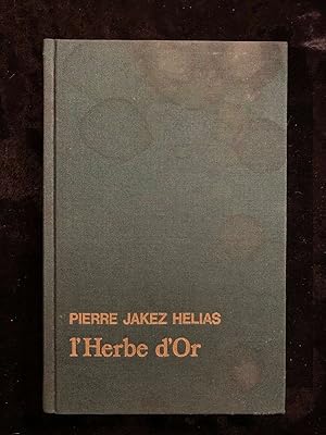 Imagen del vendedor de Pierre Jakez helias L'Herbe d'Or France loisirs a la venta por Dmons et Merveilles