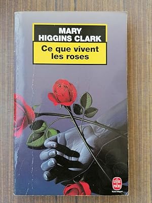 Seller image for Ce que vivent les roses Le Livre de poche for sale by Dmons et Merveilles