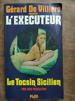 Seller image for Grard De Villiers L' Executeur Le Tocsin Sicilien plon for sale by Dmons et Merveilles