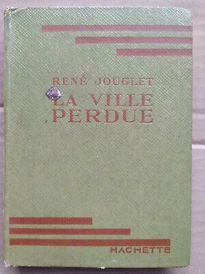 Seller image for Ren Jouglet La Ville Perdue hachette for sale by Dmons et Merveilles