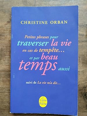 Image du vendeur pour Christine Orban Petites phrases pour traverser la vie Le Livre de poche mis en vente par Dmons et Merveilles