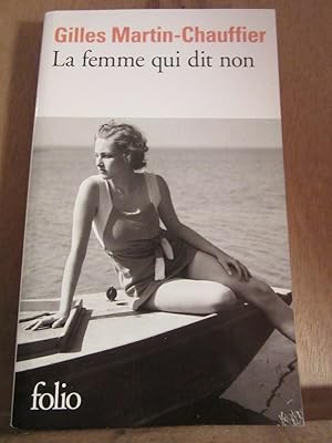 Seller image for Gilles martin chauffier La femme qui dit non for sale by Dmons et Merveilles