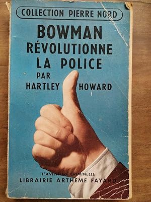 Seller image for Bowman Rvolutionne la Police Librairie Arthme fayard for sale by Dmons et Merveilles