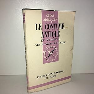 Seller image for LE COSTUME ANTIQUE ET MEDIEVAL Que sais je PUF Poche for sale by Dmons et Merveilles