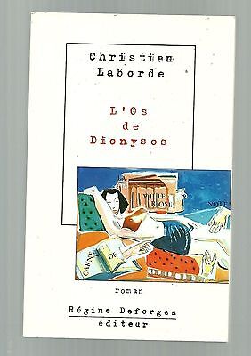 Image du vendeur pour Christian LABORDE L' os de Dionysos mis en vente par Dmons et Merveilles