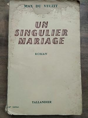 Seller image for Max du Veuzit Un singulier mariage tallandier for sale by Dmons et Merveilles