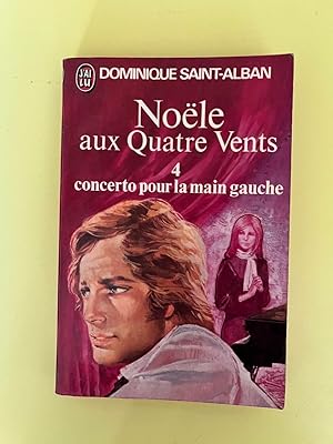 Seller image for Dominique saint-alban Noele aux Quatre vents 4 concerto pour la main gauche for sale by Dmons et Merveilles