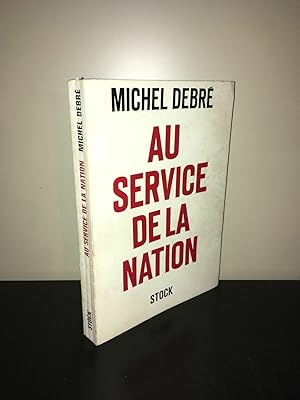 Seller image for AU SERVICE DE LA NATION for sale by Dmons et Merveilles