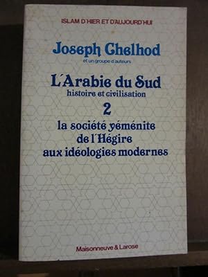 Image du vendeur pour L'Arabie du Sud histoire et civilisationtome II par Joseph Chelhod et un groupe mis en vente par Dmons et Merveilles