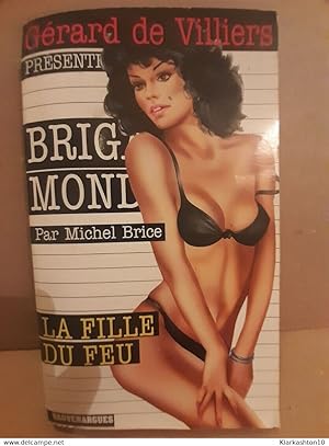 Image du vendeur pour Michel brice Brigade mondaine la fille du feu Vauvenargues mis en vente par Dmons et Merveilles