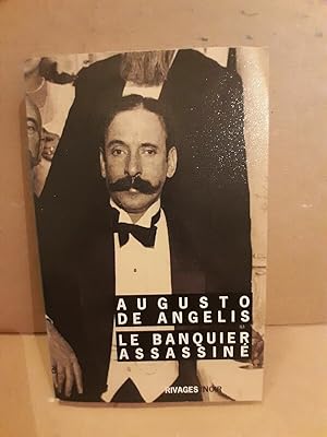 Seller image for Augusto de Angelis Le Banquier assassin rivagesnoir for sale by Dmons et Merveilles