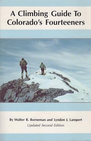 Seller image for A Climbing Guide to Colorado's Fourteeners for sale by Americana Books, ABAA