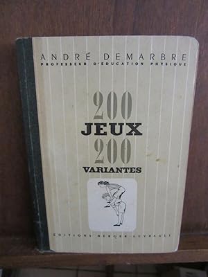 Image du vendeur pour Andr demarbre 200 jeux et 200 variantes mis en vente par Dmons et Merveilles