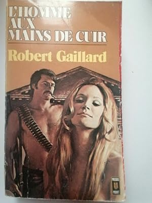 Image du vendeur pour Robert Gaillard L'homme aux mains de cuir Presses Pocket 1974 mis en vente par Dmons et Merveilles