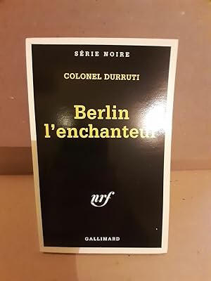 Image du vendeur pour Colonel Durruti Berlin l'enchanteur gallimard mis en vente par Dmons et Merveilles