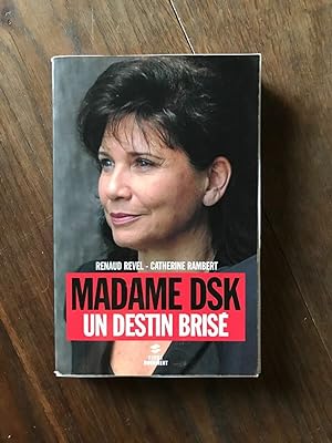 Bild des Verkufers fr RENAUD revel- - MADAME DSK UN DESTIN BRISE zum Verkauf von Dmons et Merveilles