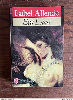 Imagen del vendedor de Isabel allende Eva luna Le Livre de Poche a la venta por Dmons et Merveilles