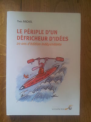 Image du vendeur pour Yves MICHEL Le priple d'un dfricheur d'ides 20 ans d' mis en vente par Dmons et Merveilles