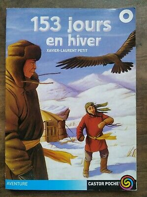 Seller image for xavier laurent Petit 153 jours en hiver Castor Poche flammarion for sale by Dmons et Merveilles
