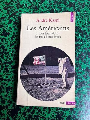 Seller image for Les amricains 2 Les tats unis de 1945  nos jours Points 1986 for sale by Dmons et Merveilles