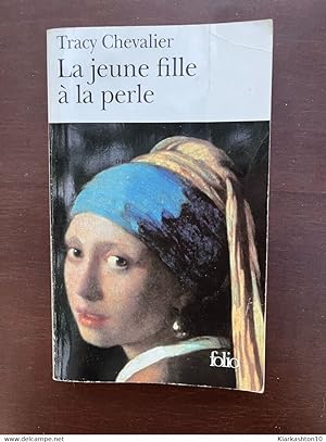 Seller image for Tracy chevalier La jeune fille  La perle for sale by Dmons et Merveilles