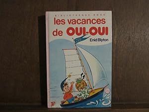 Bild des Verkufers fr Les vacances de oui oui Bibliothque Rose Hachette zum Verkauf von Dmons et Merveilles