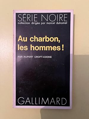 Bild des Verkufers fr Au charbon les hommes Gallimard Srie Noire zum Verkauf von Dmons et Merveilles