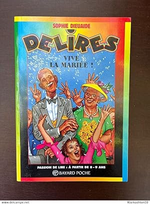 Seller image for delires vive la Marie Poche for sale by Dmons et Merveilles