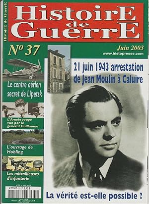 Histoire de Guerre n 37 Juin 2003 21 Juin 1943 arrestation Caluire